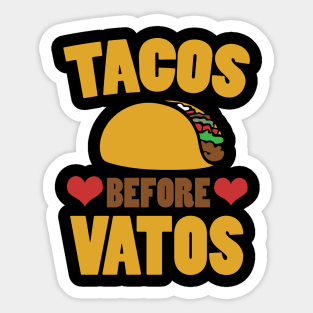 Tacos Before Vatos Sticker